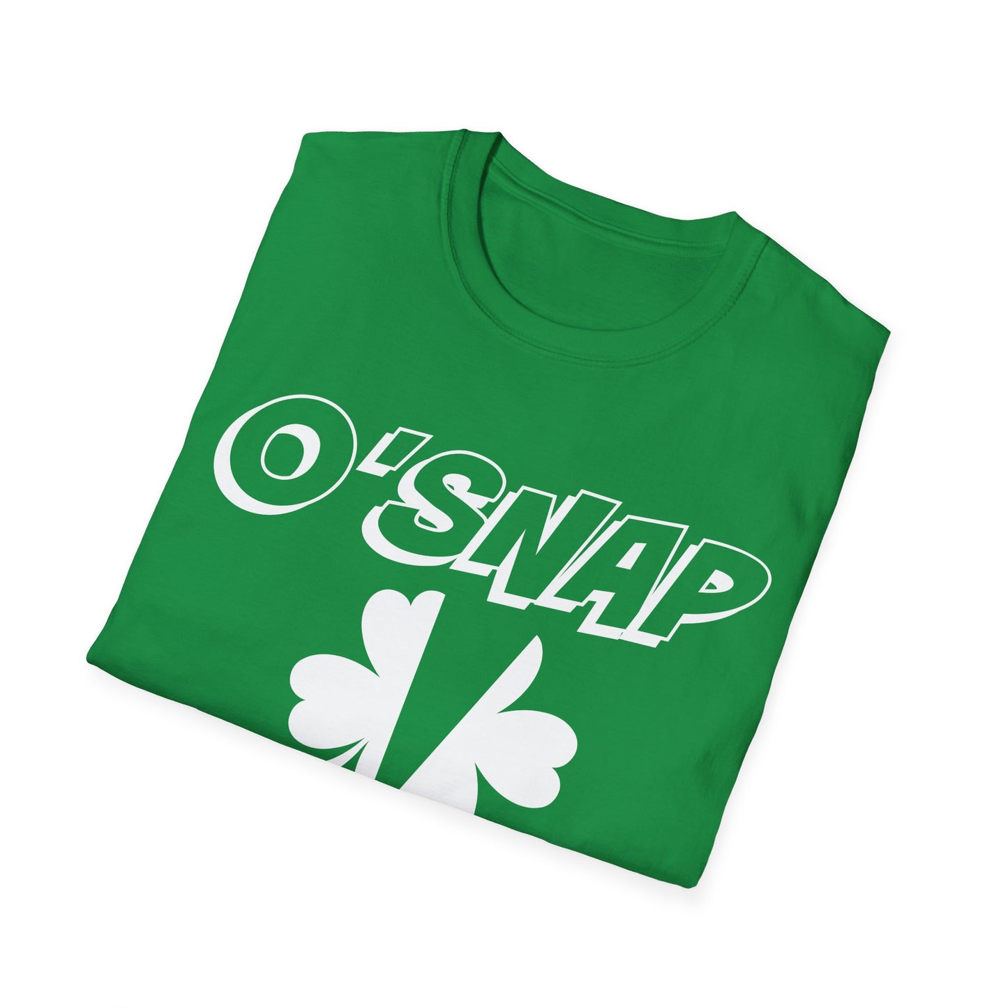 Funny St. Patrick's Day Shirt, Adult UniSex Gildan Fit, O'Snap, Oh Snap