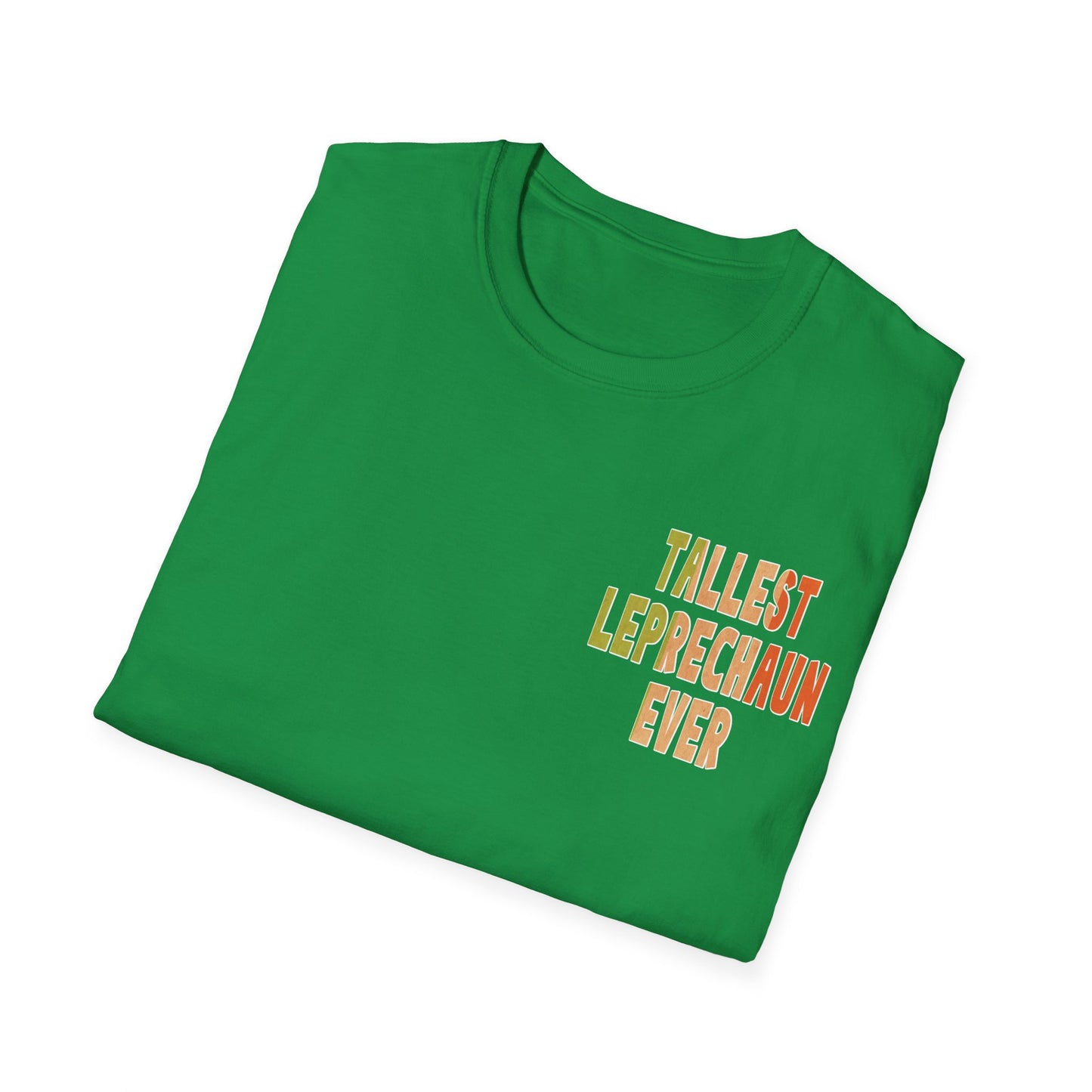 St. Patrick's Day Shirt, Tallest Leprechaun Ever, Adult Unisex Gildan Tee