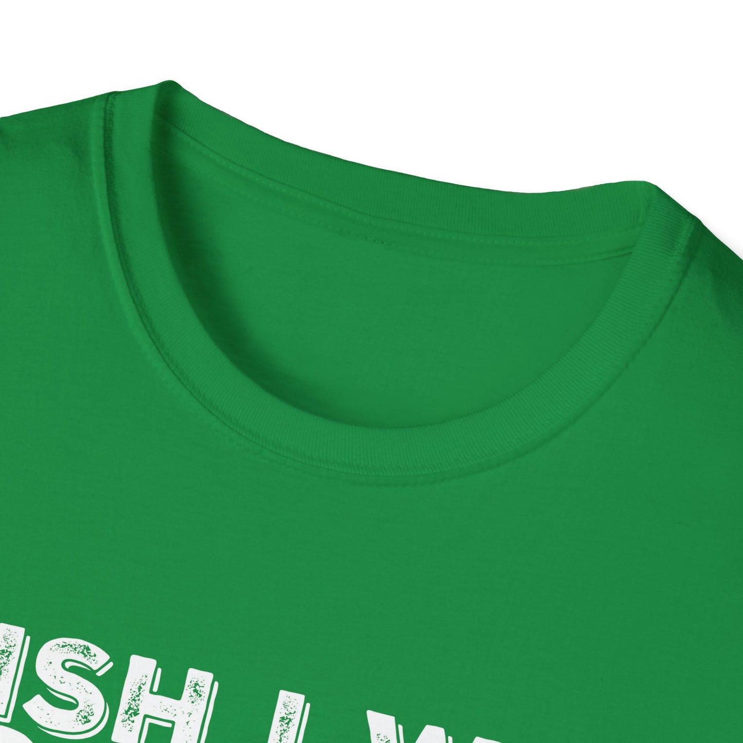 St. Patrick's Day Shirt, Irish I Was Scottish, Adult Unisex Gildan Tee