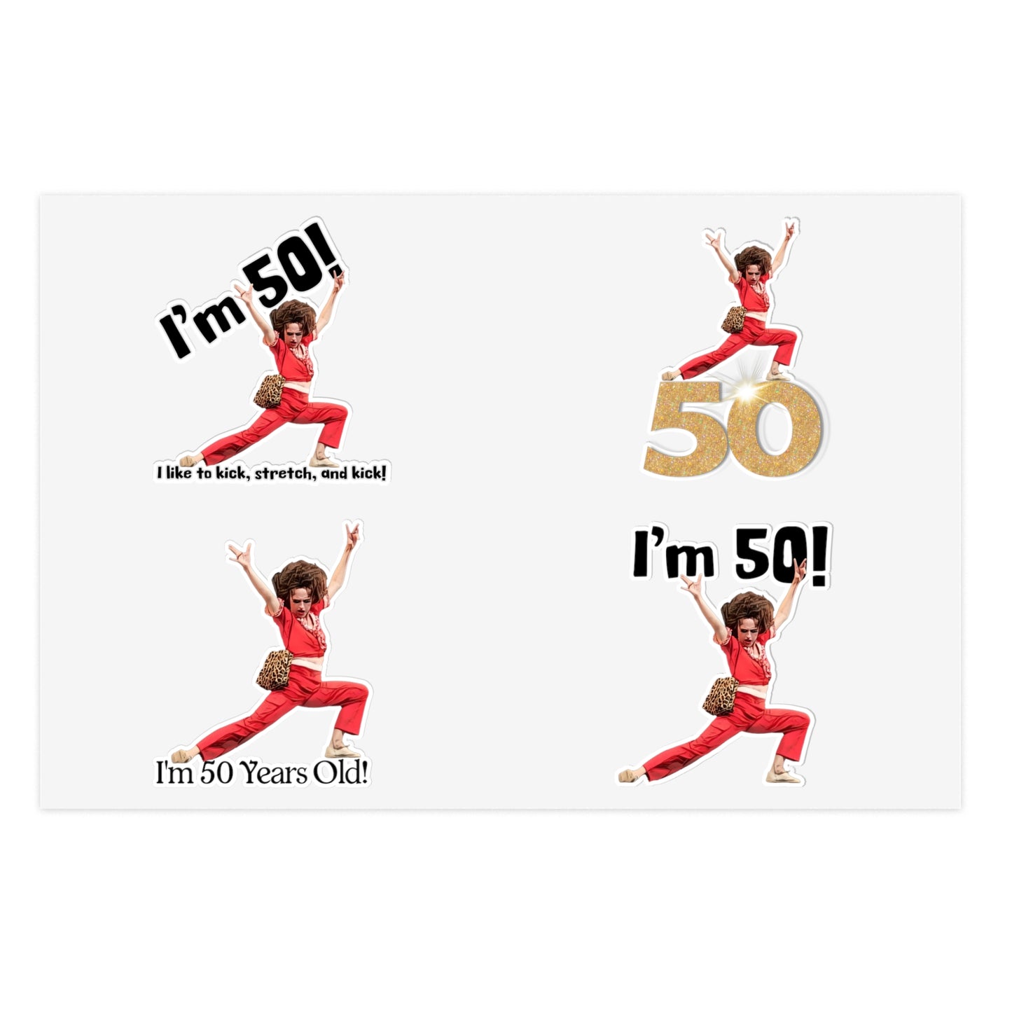 I'm 50, Sally O'Malley Stricker Bundle, Molly Shannon, I like to Kick and Stretch