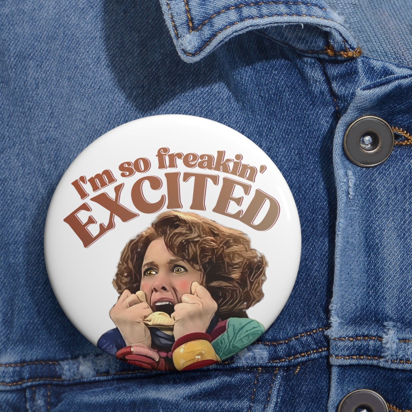 Sue SNL Button Pin, SNL, Kristin Wiig, I'm So Freakin Excited, Cosplay