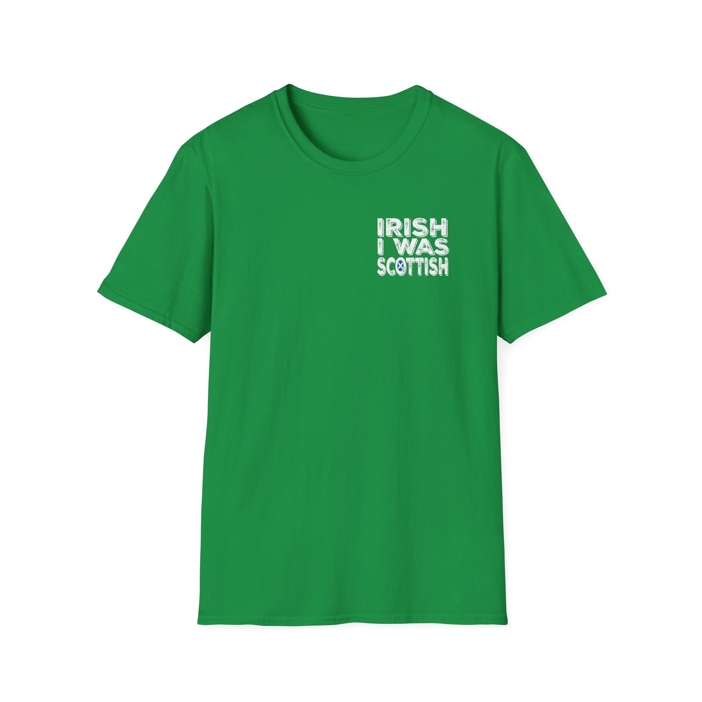 St. Patrick's Day Shirt, Irish I Was Scottish, Adult Unisex Gildan Tee