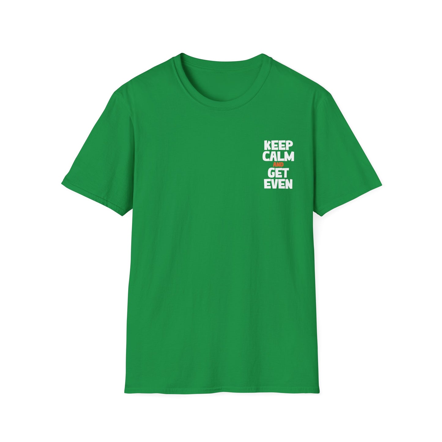 St. Patrick's Day Shirt. Keep Calm Get Even, Adult Unisex Gildan Tee