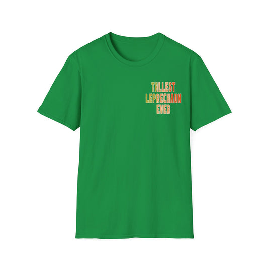 St. Patrick's Day Shirt, Tallest Leprechaun Ever, Unisex Gildan Tee