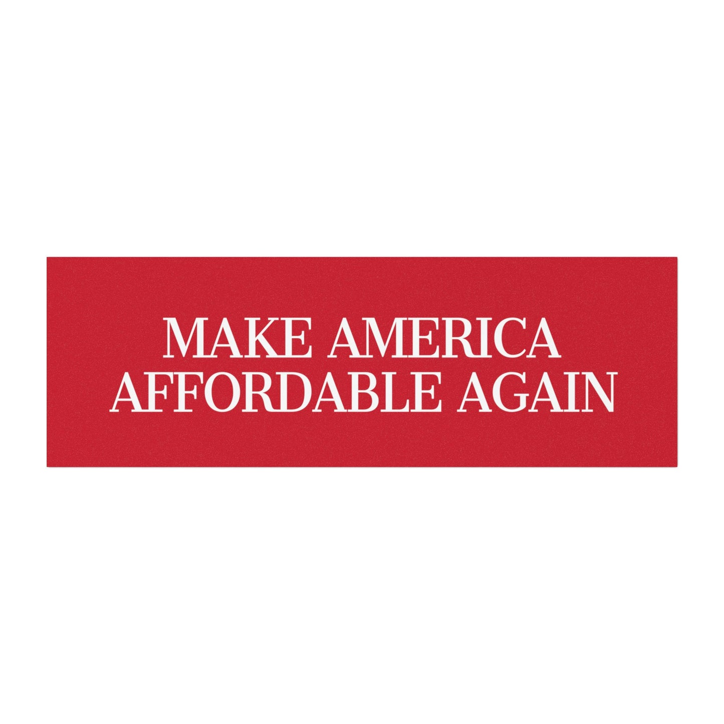 Make America Affordable Again, Trump Magnet