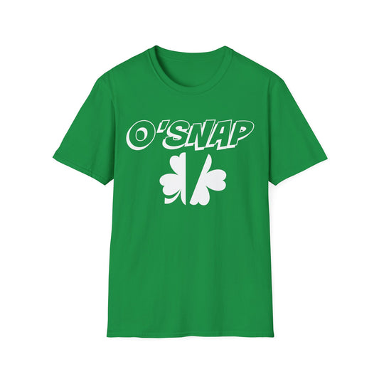 Funny St. Patrick's Day Shirt, UniSex Gildan Fit, O'Snap, Oh Snap