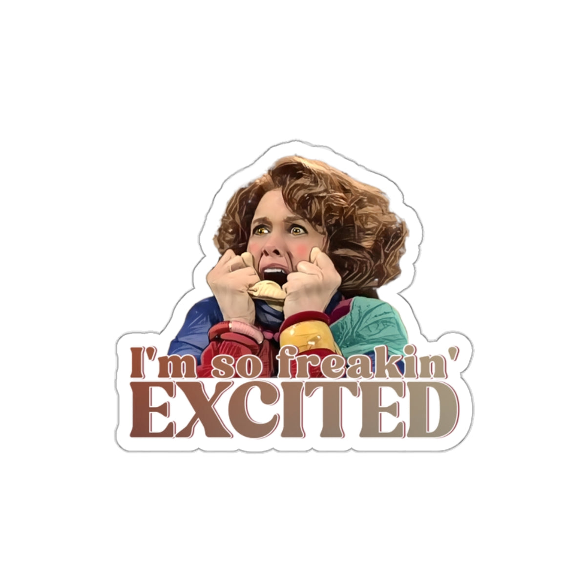 Sue SNL Sticker, SNL, Kristin Wiig, I'm So Freakin Excited, Cosplay