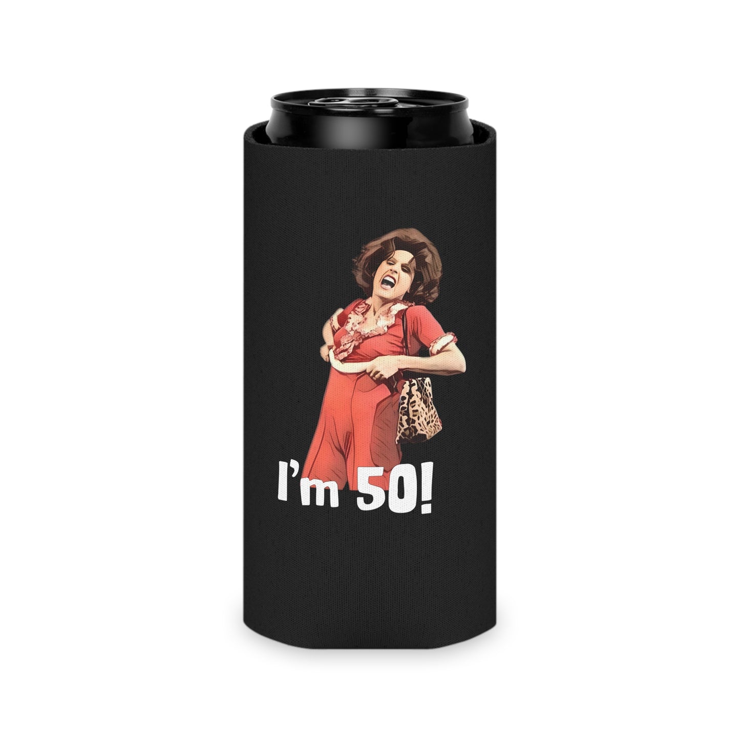 I'm 50, Sally O'Malley Can Cooler, Molly Shannon, I like to Kick and Stretch