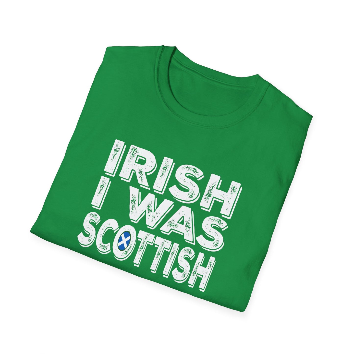 St. Patrick's Day, Irish I Was Scottish, Unisex Gildan Tee