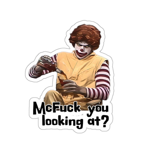 McFuck You Lookin At, Ronald Parody, SNL Character Sticker