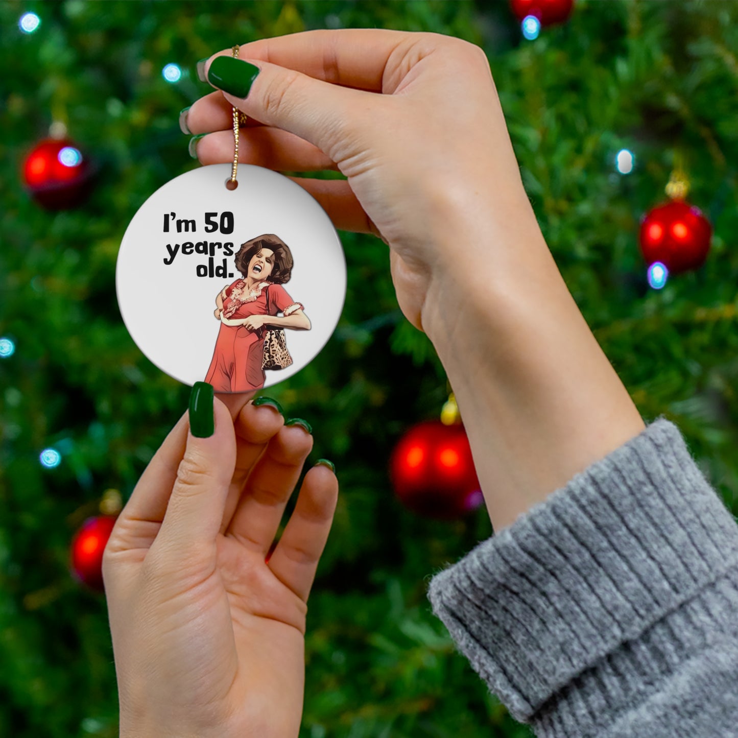 I'm 50 Ceramic, Double-sided Ornament, Sally O'Malley, Molly Shannon