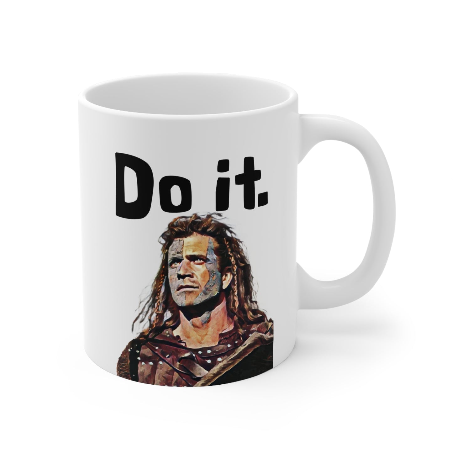 Braveheart, Mel Gibson, William Wallace, Cosplay, Mug 11 oz., Do It