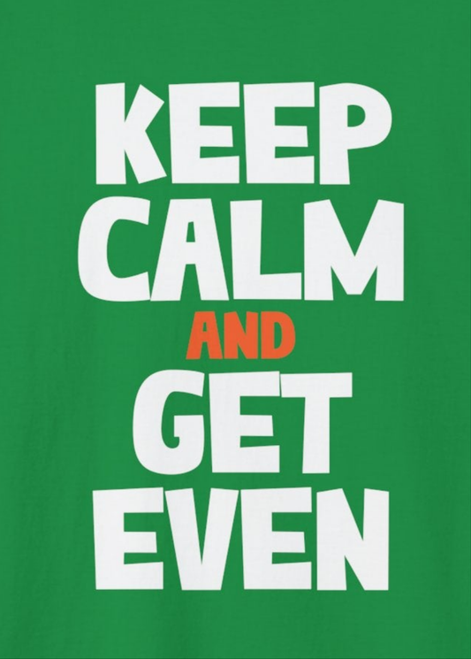 St. Patrick's Day Shirt. Keep Calm Get Even, Adult Unisex Gildan Tee