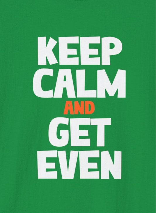 St. Patrick's Day Shirt, Keep Calm Get Even, Adult Unisex Gildan Tee